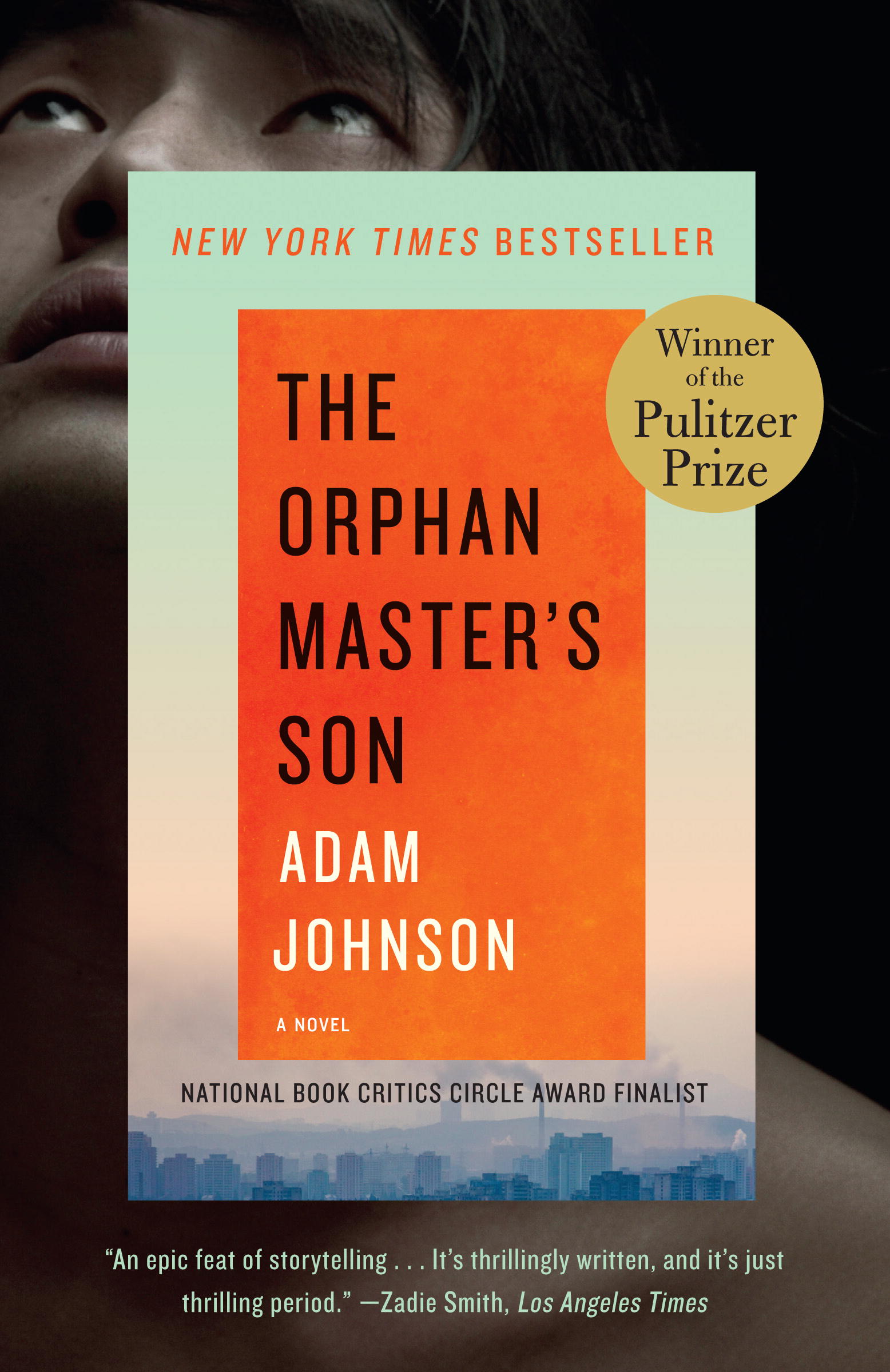 The Orphan Master's Son, winner of the Pulitzer Prize for fiction